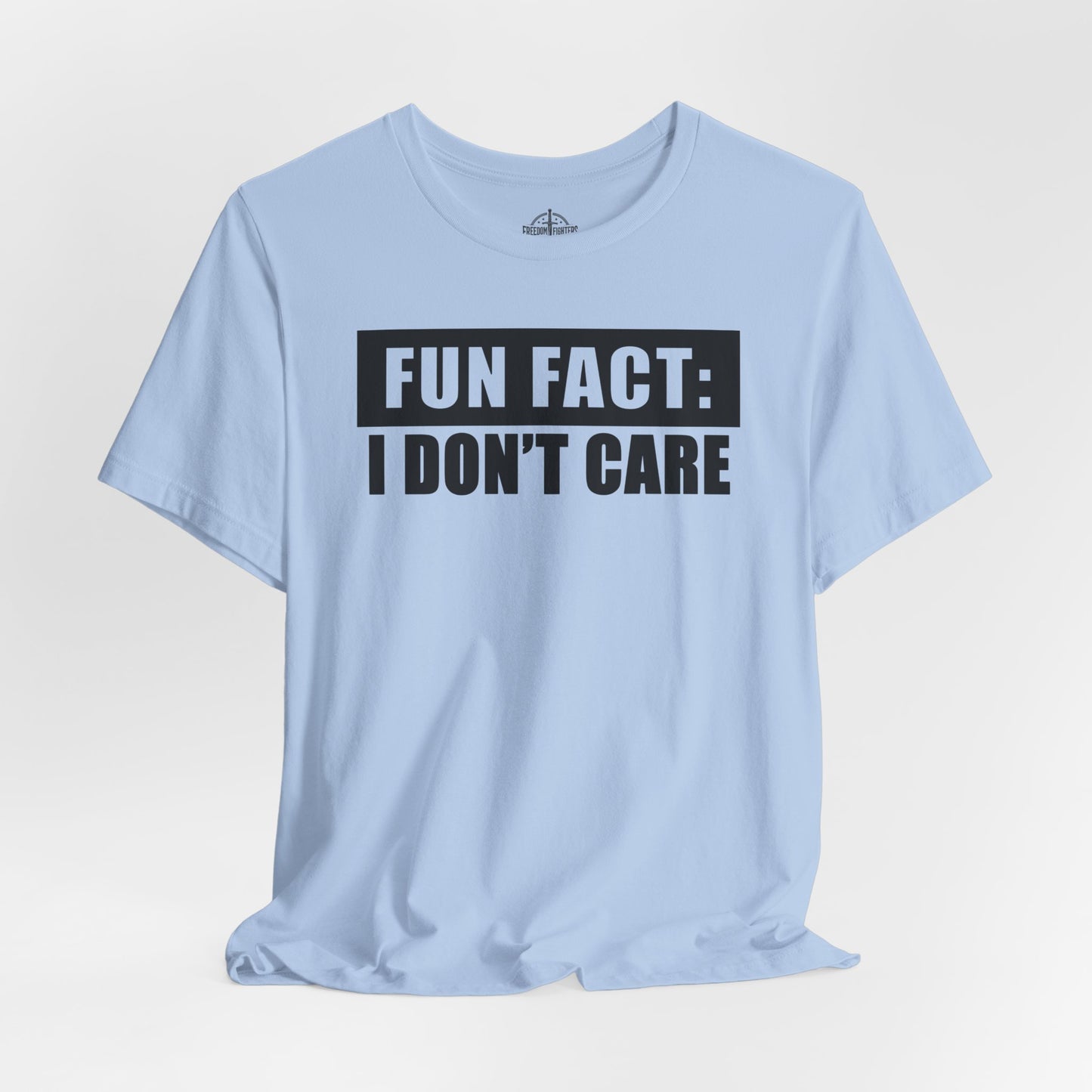 Fun Fact: I Don't Care