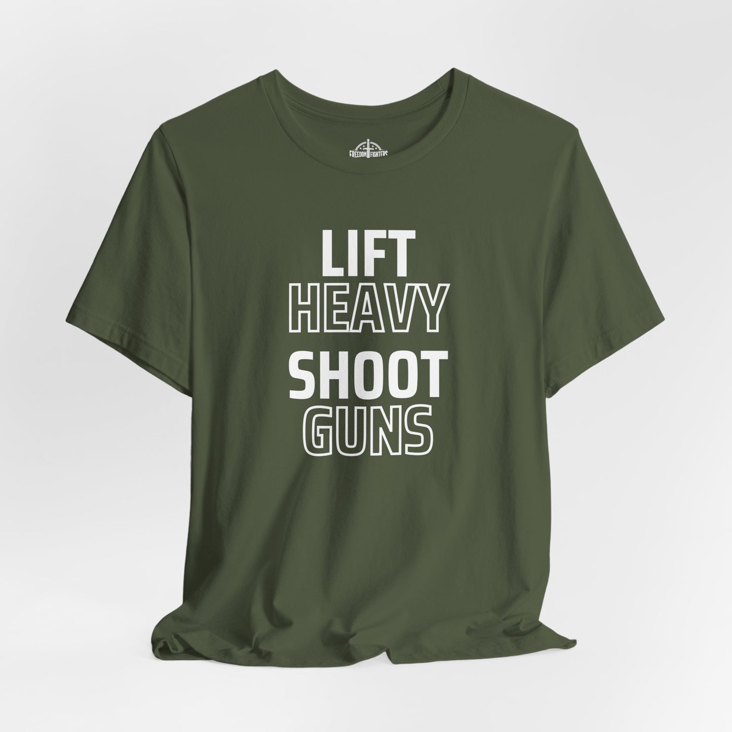 Lift Heavy Shoot Guns