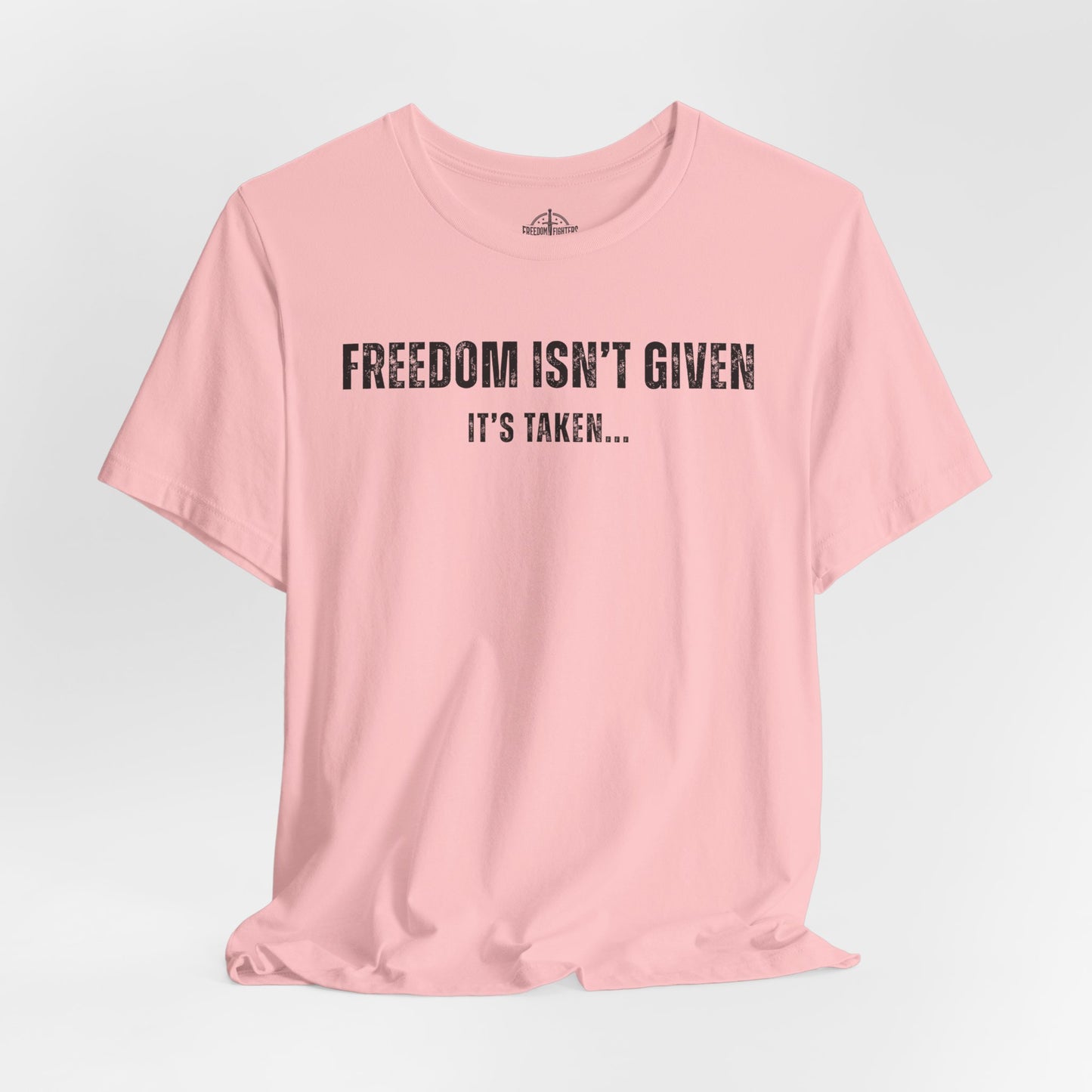 Freedom Isn't Given