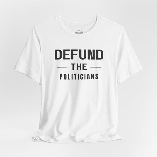 Defund the Politicians