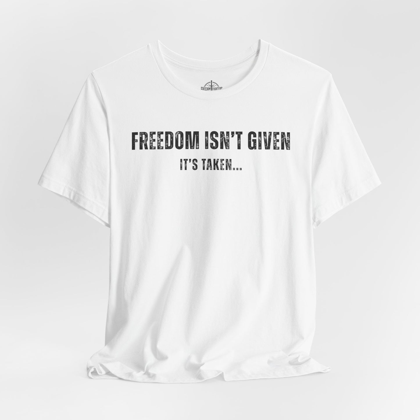 Freedom Isn't Given